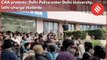 CAA Protests: Scuffle between students and Delhi Police inside Delhi University campus