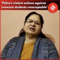Police's actions against innocent students unacceptable: JMI VC Najma Akhtar