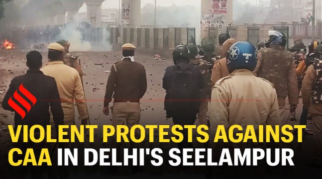 Violent protests against CAA in Delhi's Seelampur