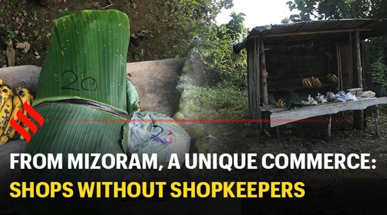 From Mizoram, a unique commerce: shops without shopkeepers