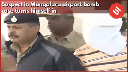 Suspect in Mangaluru airport bomb case turns himself in