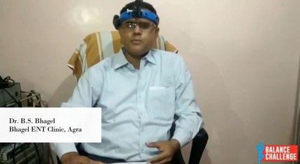 Dr. B.S. Bhagel  On Balance Disorders