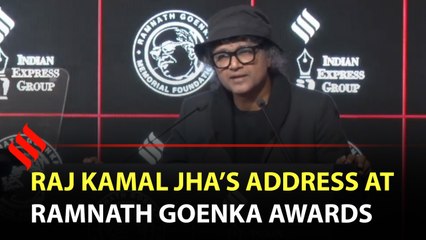 Raj Kamal Jha’s address at Ramnath Goenka Awards