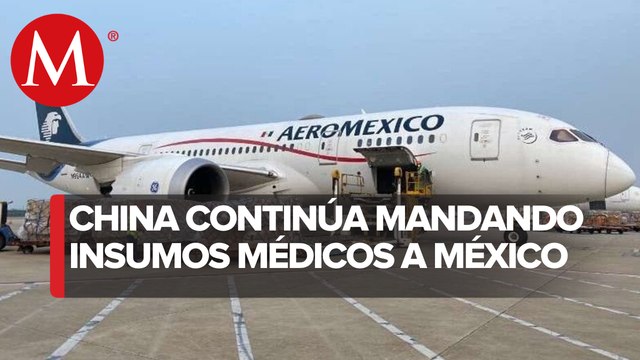 Viaja a México avión desde China con insumos médicos