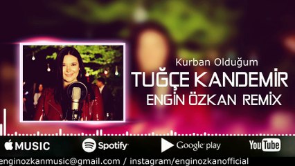 Tuğçe Kandemir -Kurban Olduğum