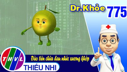 Dr. Khỏe - Tập 775: Đào tiên chữa đau nhức xương khớp