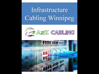 Infrastructure Cabling Winnipeg