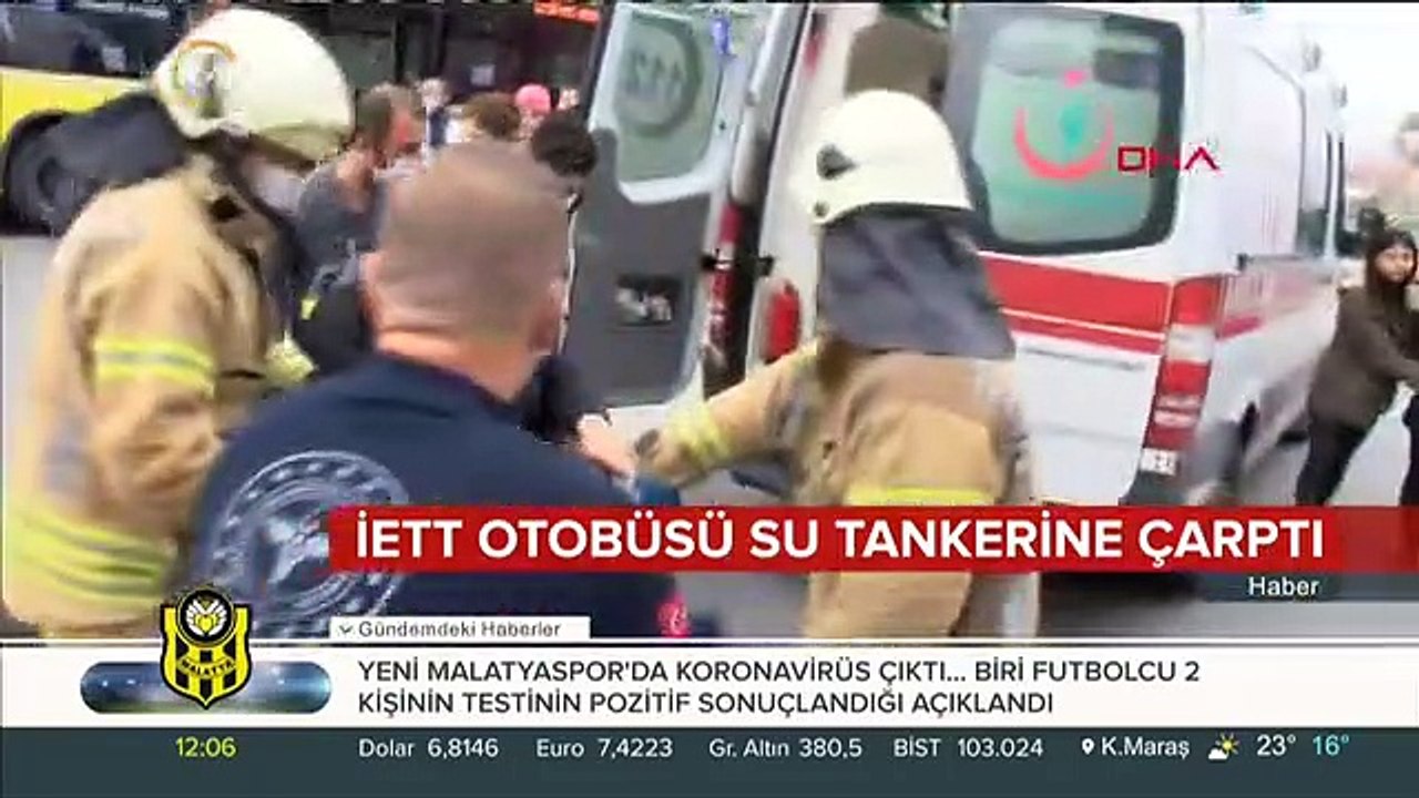 İETT otobüsü sulama aracına çarptı! 7 kişi yaralandı