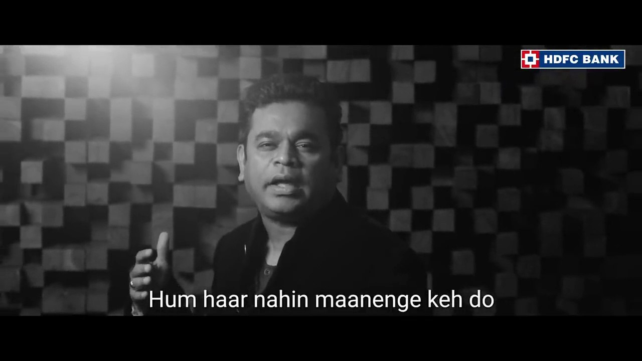 Hum_Haar_Nahi_Maanenge_Official_Song_|_A.R._Rahman_|_Prasoon_Joshi_|_HDFC_Bank_|_Other_Artists(720p)