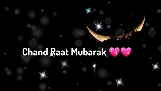 Chand Raat Status 2020 | Chand Raat Mubarak whatsapp status 2020 | Eid Mubarak Staus video for whatsapp