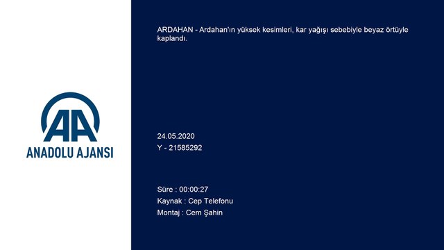 Mayıs sonunda yağan kar Ardahan'ın yüksek kesimlerini beyaza bürüdü