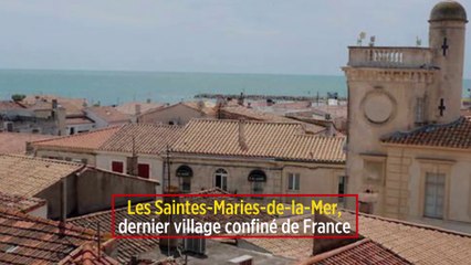 Les Saintes-Maries-de-la-Mer, dernier village confiné de France