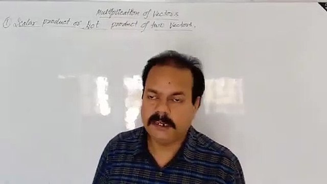 Scalar Product or Dot Product of Vectors 22 XI Physics