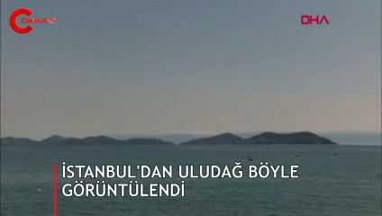 İstanbul'da temizlenen havayla Uludağ tekrar görüntülendi.