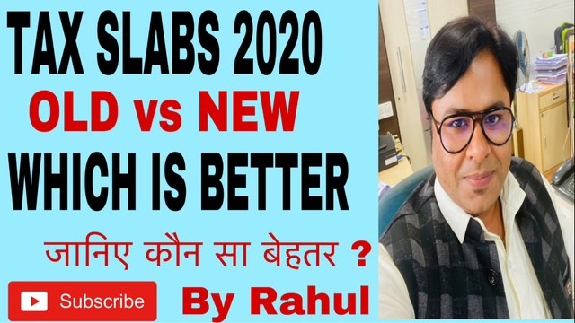 Income Tax Slabs | Income tax calculation 2020-21 | Old vs New
