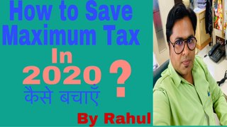 How to Save Maximum Tax in 2020-21? | Best Tax Saving Options