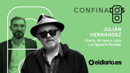 Confinados, con Julián Hernández (Siniestro Total)