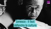 Ionesco : pourquoi il faut défendre la culture #CulturePrime