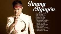 Jimmy nguyễn Hay Nhất 2020 - LK sống chết có nhau  Nhạc Trẻ Xưa 7X 8X 9X Đời đầu Bất Hủ