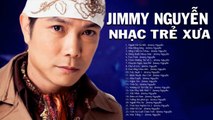 Ngày Đó Xa Rồi, Hoa Bằng Lăng - 99 Tuyệt Phẩm JIMMY NGUYỄN 7X 8X 9X - Nhạc Hoa Lời Việt Xưa Hay Nhất