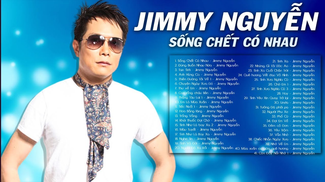 Lk Sống Chết Có Nhau, Đừng Buồn Nhau Nữa - JIMMY NGUYỄN Hay nhất - Nhạc Trẻ Hải Ngoại Thập Niên 2000