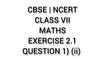 CBSE | NCERT | CLASS 7 | MATHS | EXERCISE 2.1 | QUESTION 1} (ii)