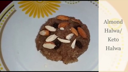 Badam Halwa/Keto halwa