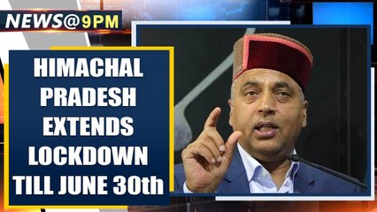 Covid-19: Himachal Pradesh extends lockdown till June 30th | Oneindia News