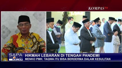 Lebaran di Tengah Pandemi, Menko PMK: Taqwa Itu Bisa Berderma dalam Kesulitan