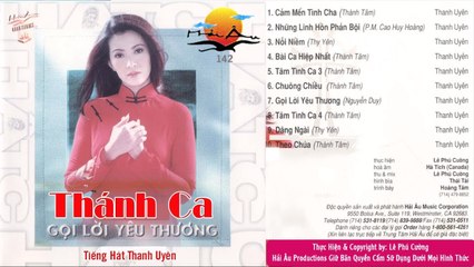 NHẠC THÁNH CA GỌI LỜI YÊU THƯƠNG TIẾNG HÁT THANH UYÊN HẢI NGOẠI CỰC NGỌT
