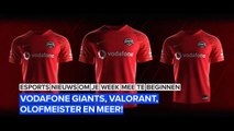 Vodafone Giants, Valorant, Olofmeister en meer!