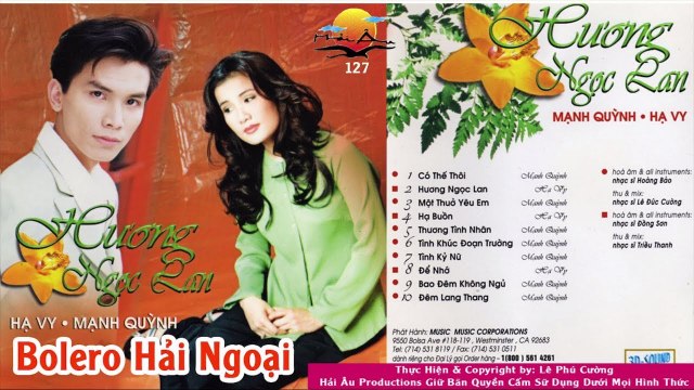 MẠNH QUỲNH, HẠ VY - ALBUM HƯƠNG NGỌC LAN - TUYỆT PHẨM BOLERO HẢI NGOẠI ĐẶC BIỆT CHỌN LỌC GÂY NGHIỆN
