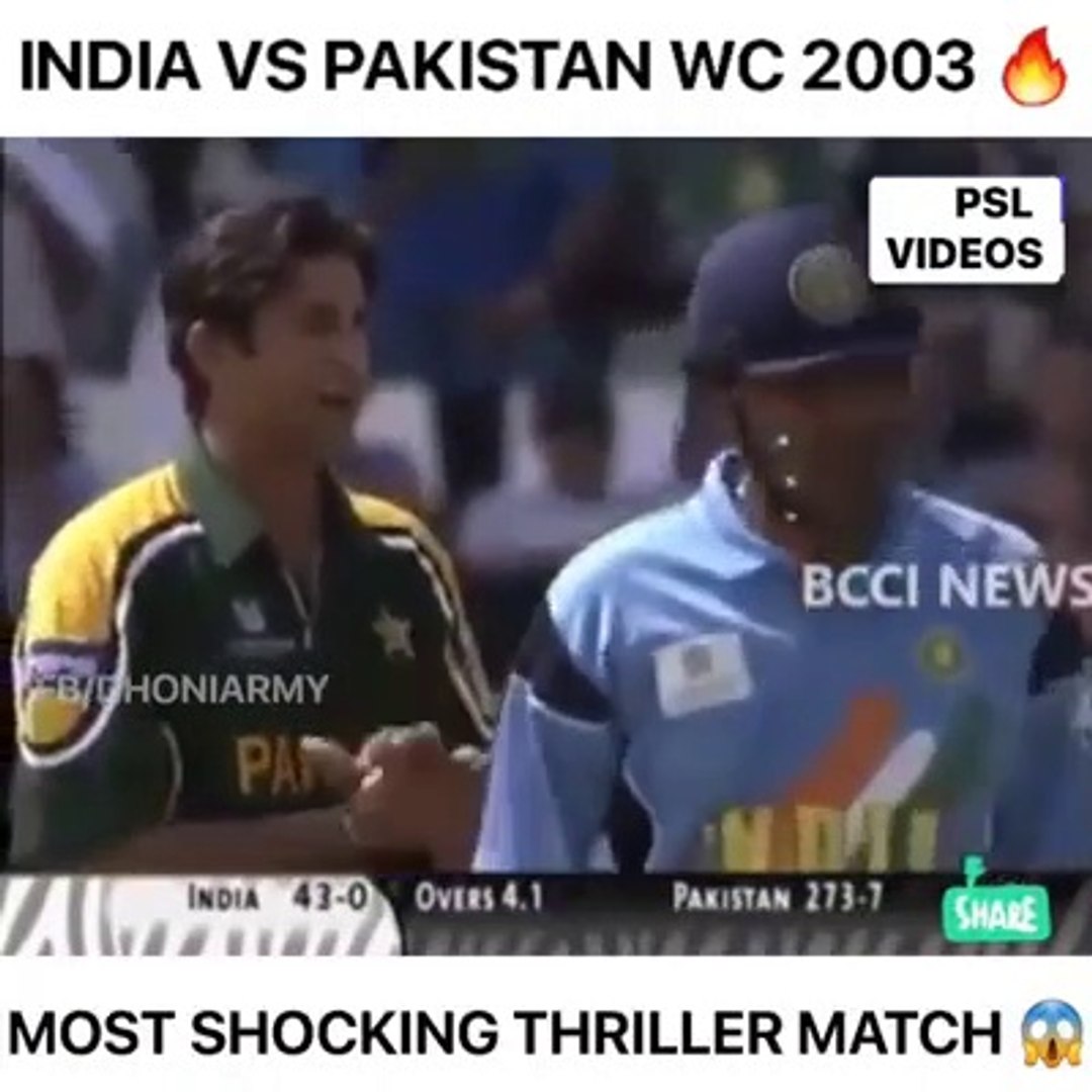 India vs  Pakistan  (2003) world cup most thrilling match