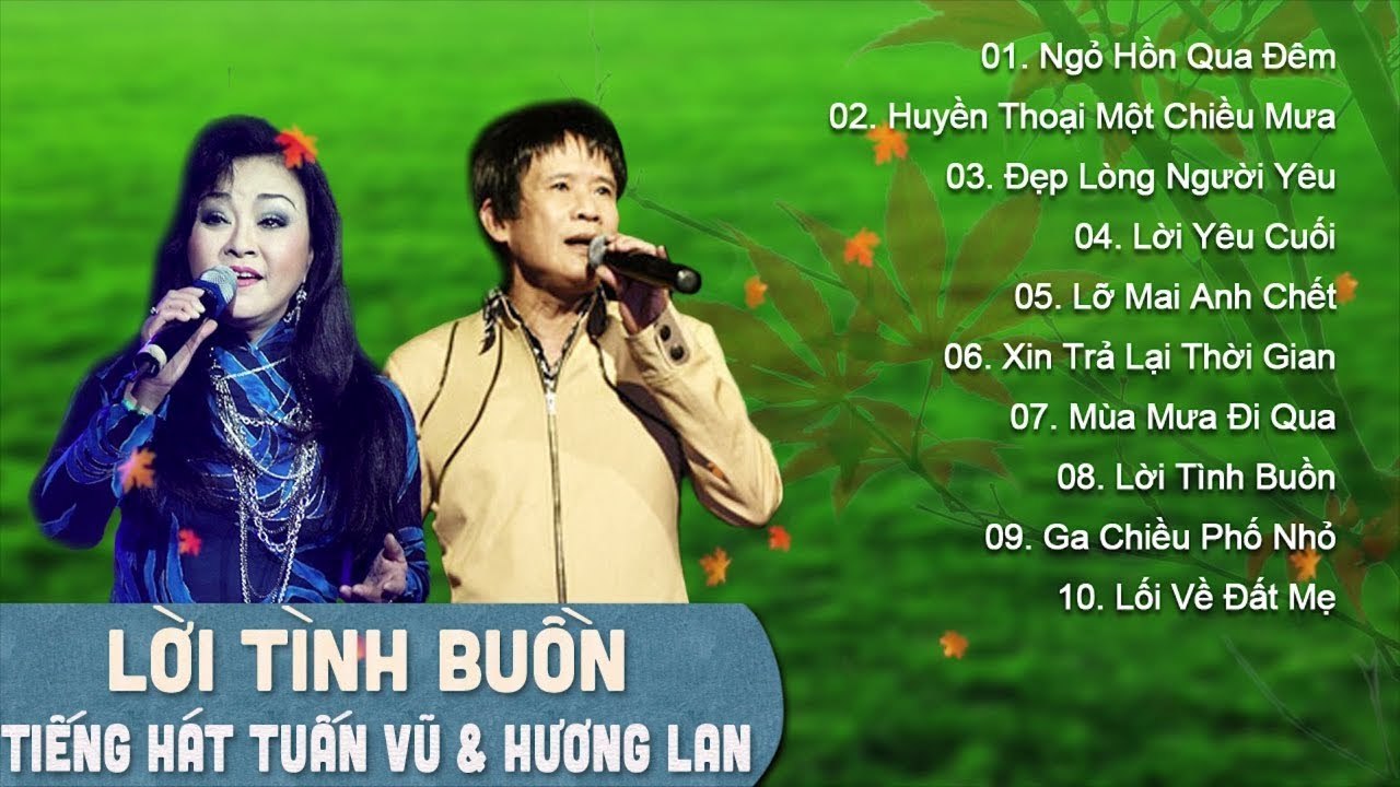 TUẤN VŨ, HƯƠNG LAN - SONG CA NHẠC VÀNG HẢI NGOẠI HAY NHẤT SỰ NGHIỆP - LK NGÕ HỒN QUA ĐÊM BẤT HỦ