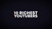 10 Richest YouTubers of 2020 (Logan Paul, MrBeast, PewDiePie, David Dobrik)