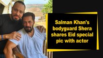 Salman Khan's bodyguard Shera shares Eid special pic with actor