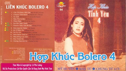 Hợp Khúc Bolero Hải Ngoại Thập Niên 90  Tiếng Hát Bất Hủ Mỹ Huyền, Khả Tú, Chung Tử Lưu