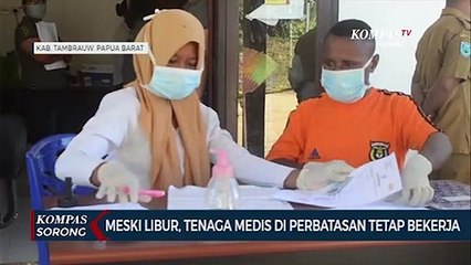 Meski Libur, Tenaga Medis Di Perbatasan Tetap Bekerja