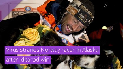 Virus strands Norway racer in Alaska after Iditarod win, and other top stories from May 26, 2020.