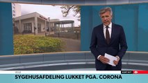 COVID-19; Sygehusafdeling lukket pga. corona i Vejle | TV Avisen | DRTV @ Danmarks Radio
