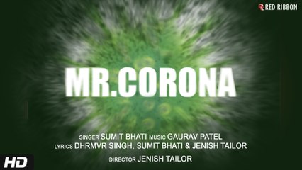 Mr. Corona | Rap Song | Sumit Bhati, Gaurav Patel | India Fights Against Corona | Corona Rap Song