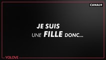 YOLOVE - Je suis une fille donc ...