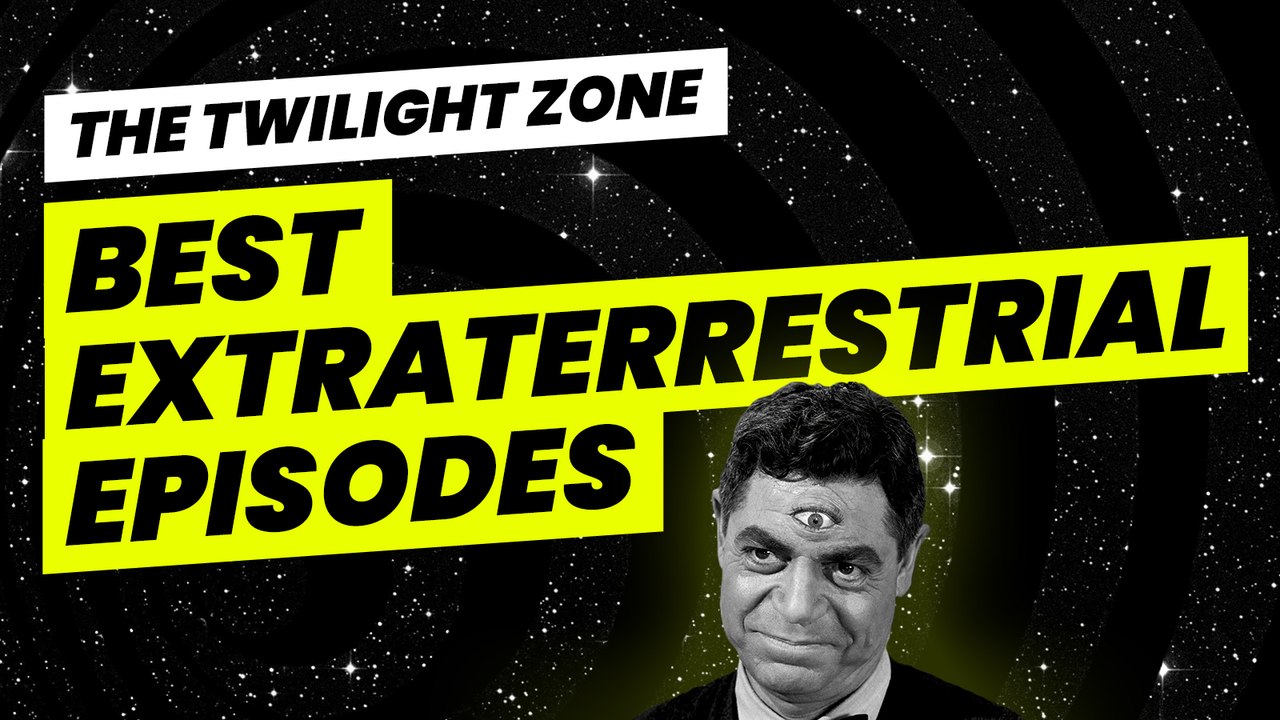 The Twilight Zone The Best Extraterrestrial Episodes video Dailymotion