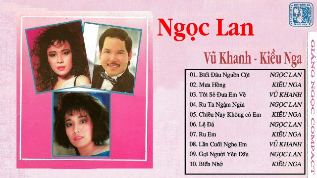 NGỌC LAN, VŨ KHANH, KIỀU NGA - NHẠC VÀNG XƯA MỘT LẦN NGHE TRIỆU LẦN NHỚ