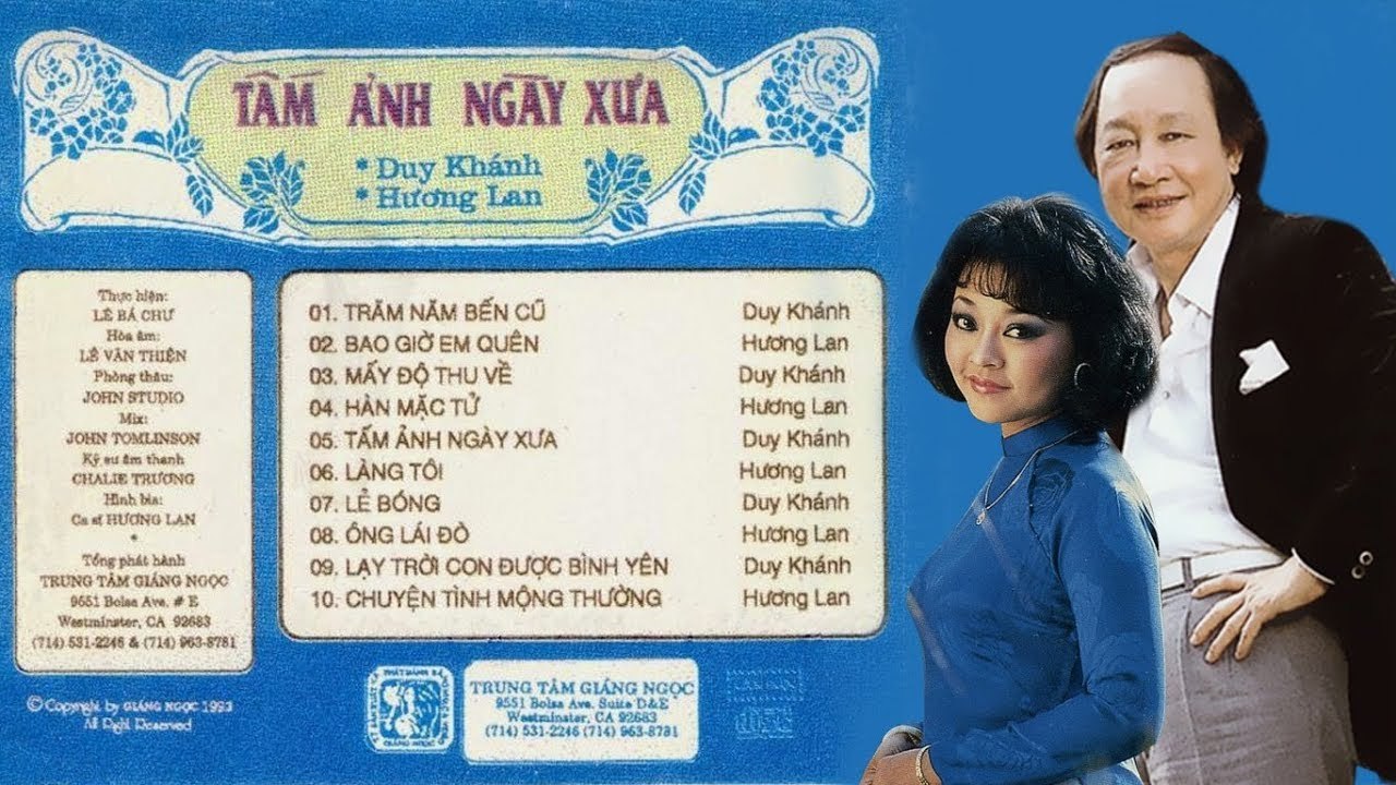 NHẠC VÀNG HẢI NGOẠI HƯƠNG LAN, DUY KHÁNH  ALBUM TẤM ẢNH NGÀY XƯA CHỌN LỌC CA KHÚC ĐI CÙNG NĂM THÁNG