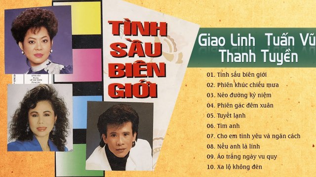 NHẠC VÀNG HẢI NGOẠI XƯA DANH CA TUẤN VŨ, GIAO LINH, THANH TUYỀN LK TÌNH SẦU BIÊN GIỚI GÂY NGHIỆN