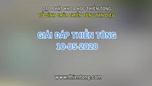 Đạo phật khoa học thiền tông P1 10-05-2020