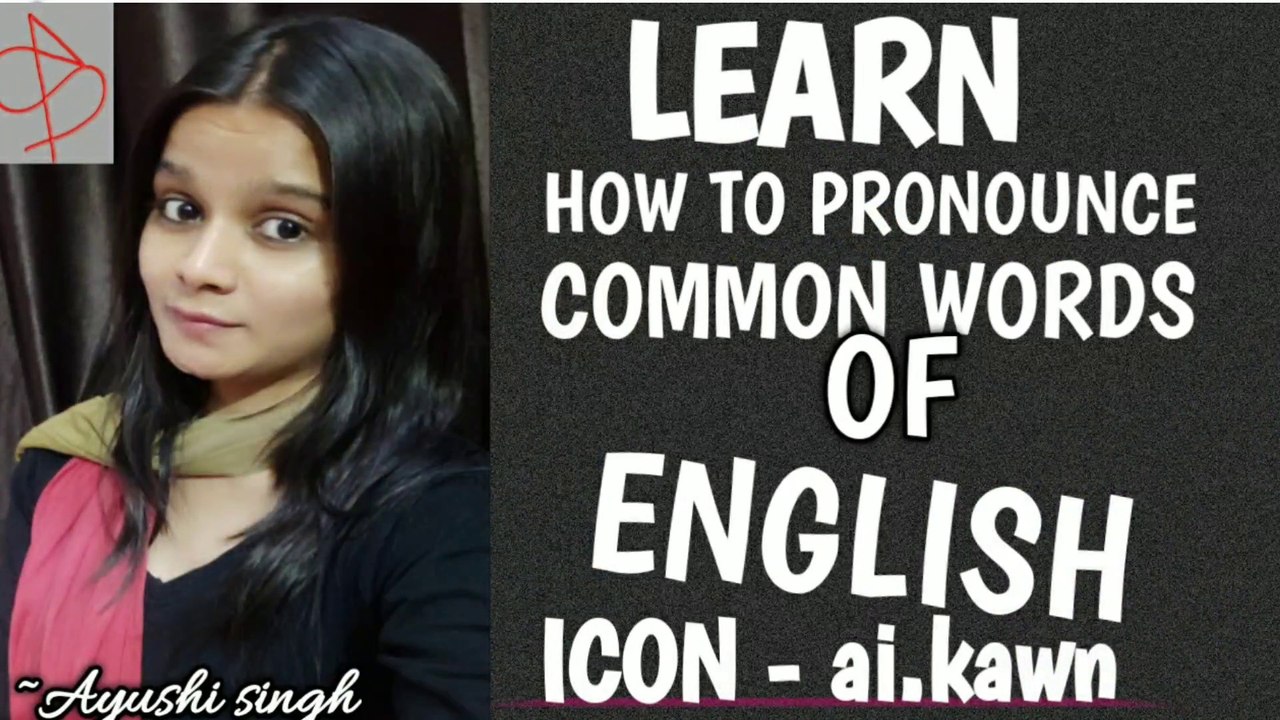 LEARN HOW TO PRONOUNCE COMMON WORDS OF ENGLISH | SPEAKING SKILLS | LEARN ENGLISH | AYUSOME THOUGHTS