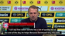 Dortmund have 'enormous quality' in winger Jadon Sancho - Hansi Flick