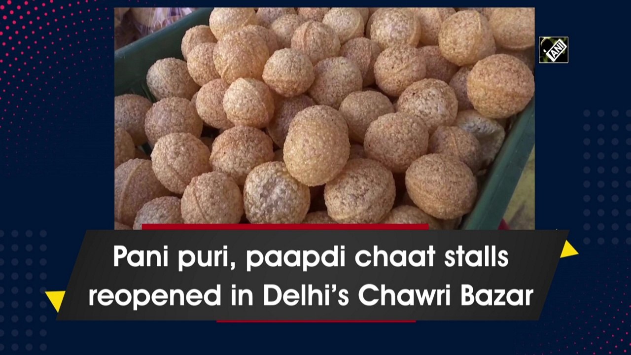 Pani puri, paapdi chaat stalls reopen in Delhi’s Chawri Bazar